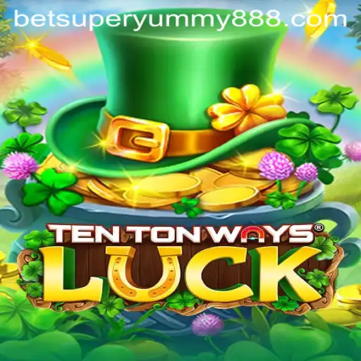 Discover the Thrilling World of TenTonWaysLuck: A New Adventure in Gaming with Super Yummy 888
